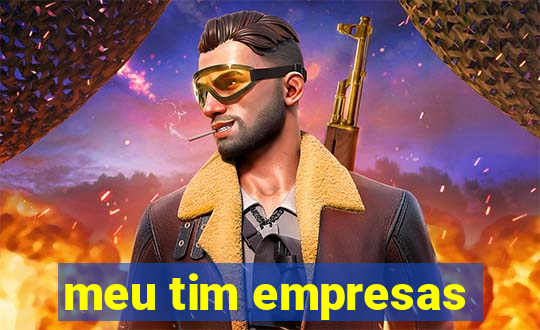 meu tim empresas